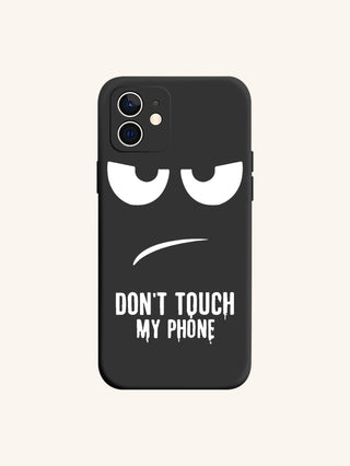 Don't Touch My Phone iPhone Case