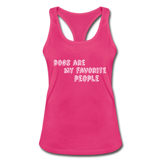 Women's "Dog's are my favorite people top" - hot pink