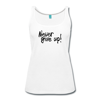 Women’s "Never Give Up" Tank - white